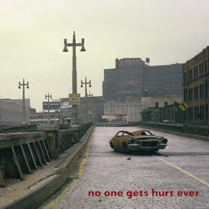 No one gets hurt ever